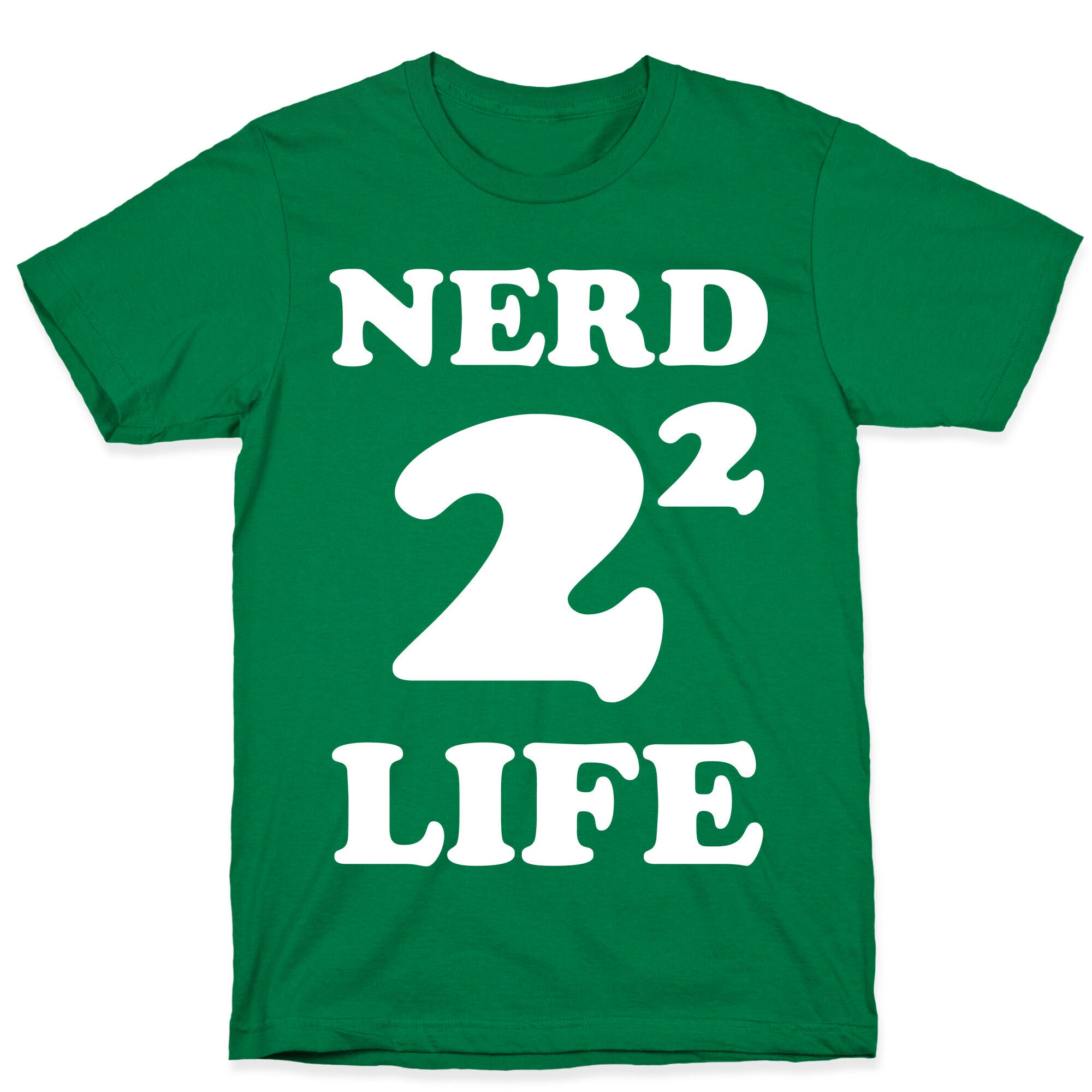 Nerd For Life T-Shirt